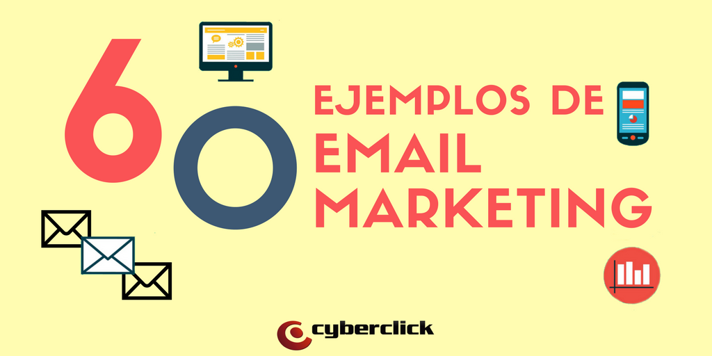 60 ejemplos, tips y estrategias de email marketing